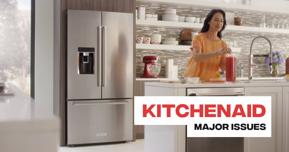 Kitchenaid Refrigerator Major Issues